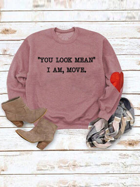 Sweat-shirt Manches Longues Imprimé Lettre You Look Mean